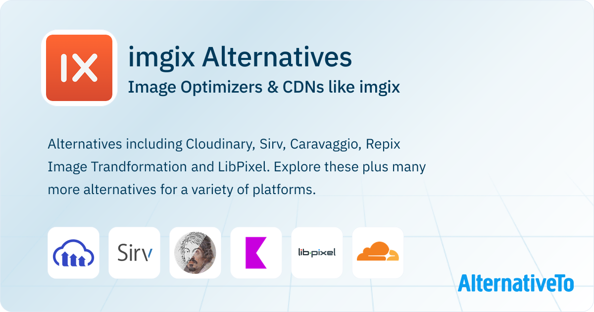 imgix Alternatives: Top 22 Image Optimizers & CDNs | AlternativeTo
