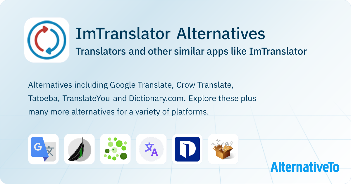 ImTranslator Alternatives: Top 12 Translators & Similar Apps ...