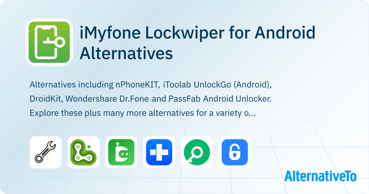 iMyfone Lockwiper for Android Alternatives - Explore Similar Software ...