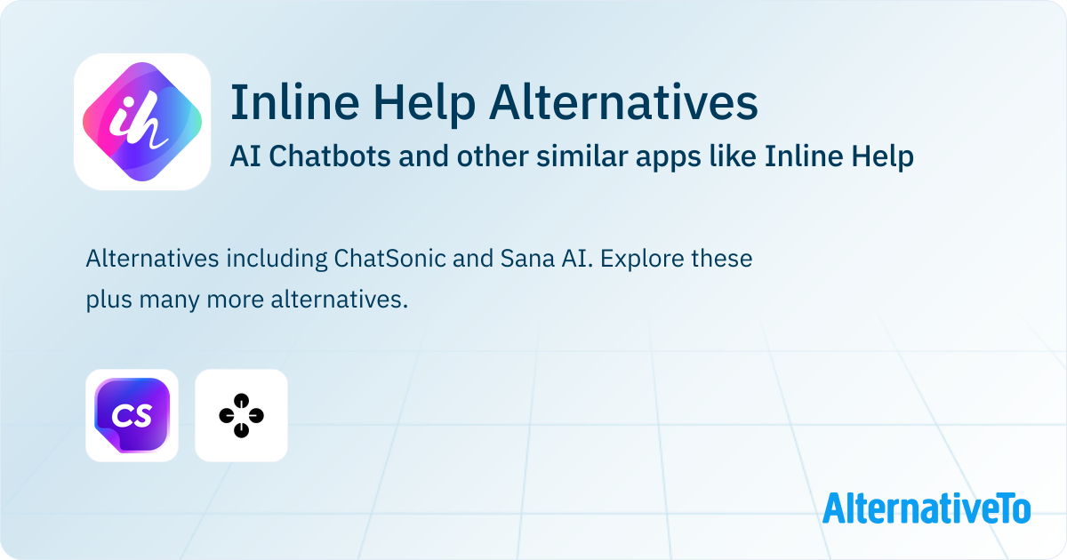 Inline Help Alternatives: Top 2 AI Chatbots & Similar Apps | AlternativeTo