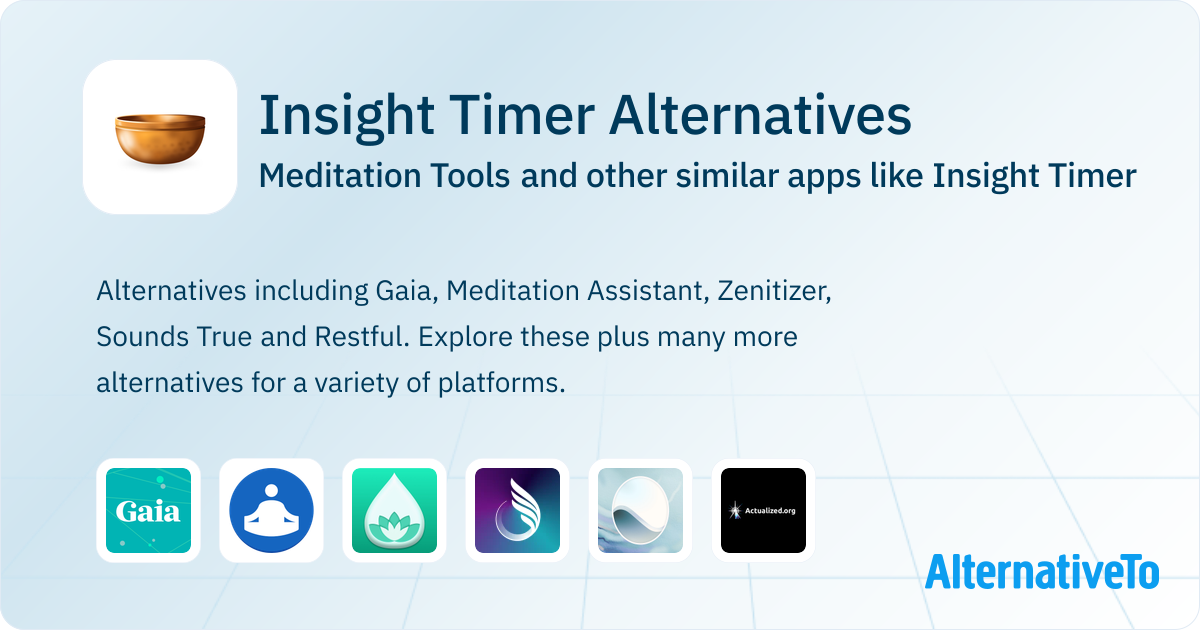 Insight Timer Alternatives: Top 12 Meditation Tools & Similar Apps ...