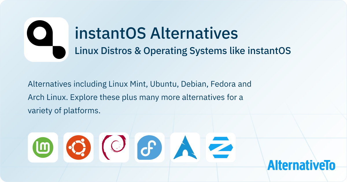 Instantos instantOS Alternatives: Top 12 Linux Distros | AlternativeTo