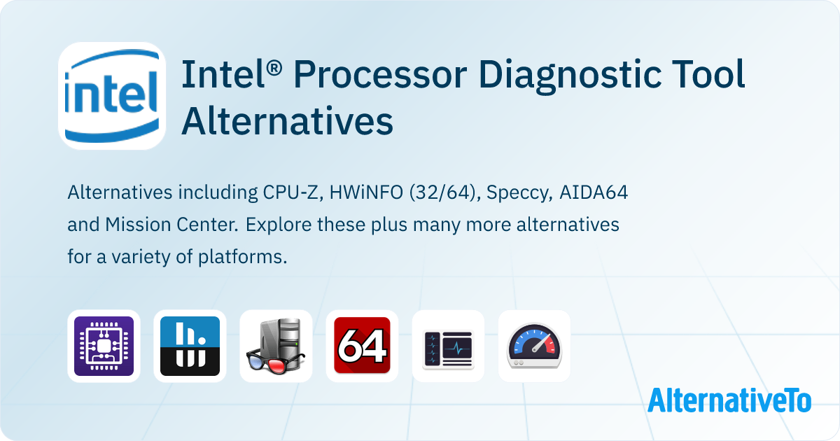 Intel® Processor Diagnostic Tool Alternatives - Explore Similar ...