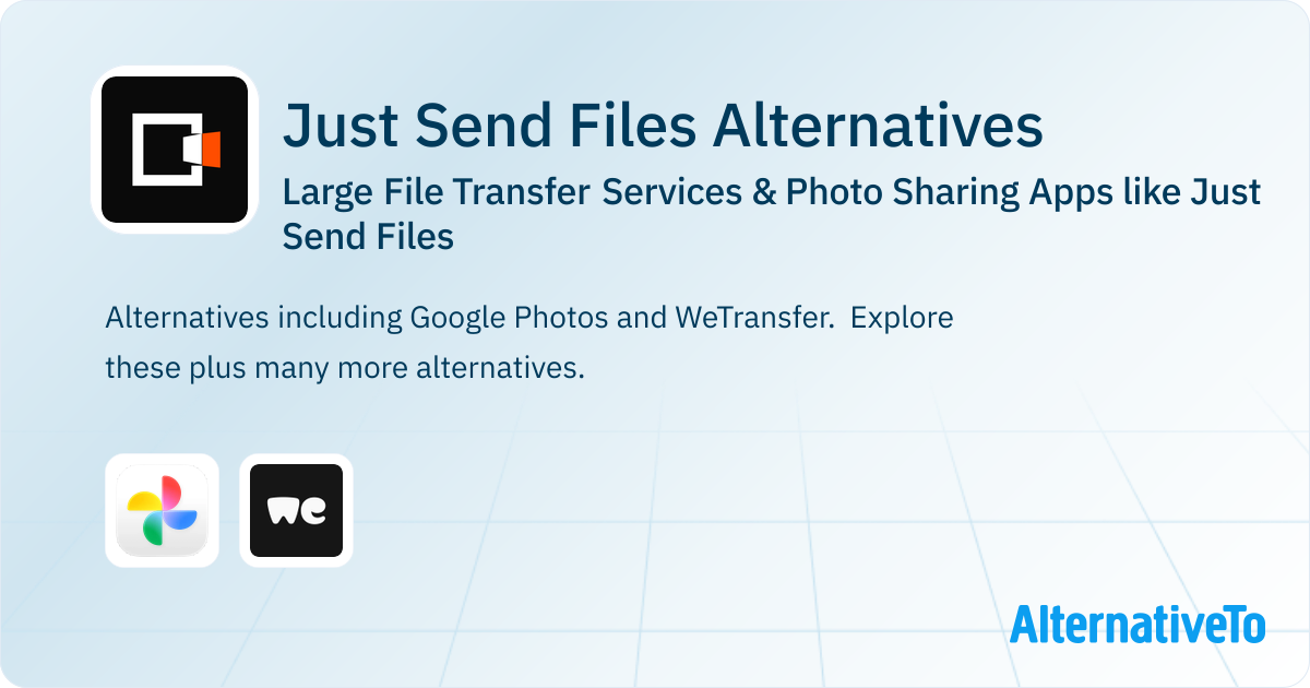 Wetransfer Large Files Just Send Files Alternatives: Top 2 Large File Transfer Services ...