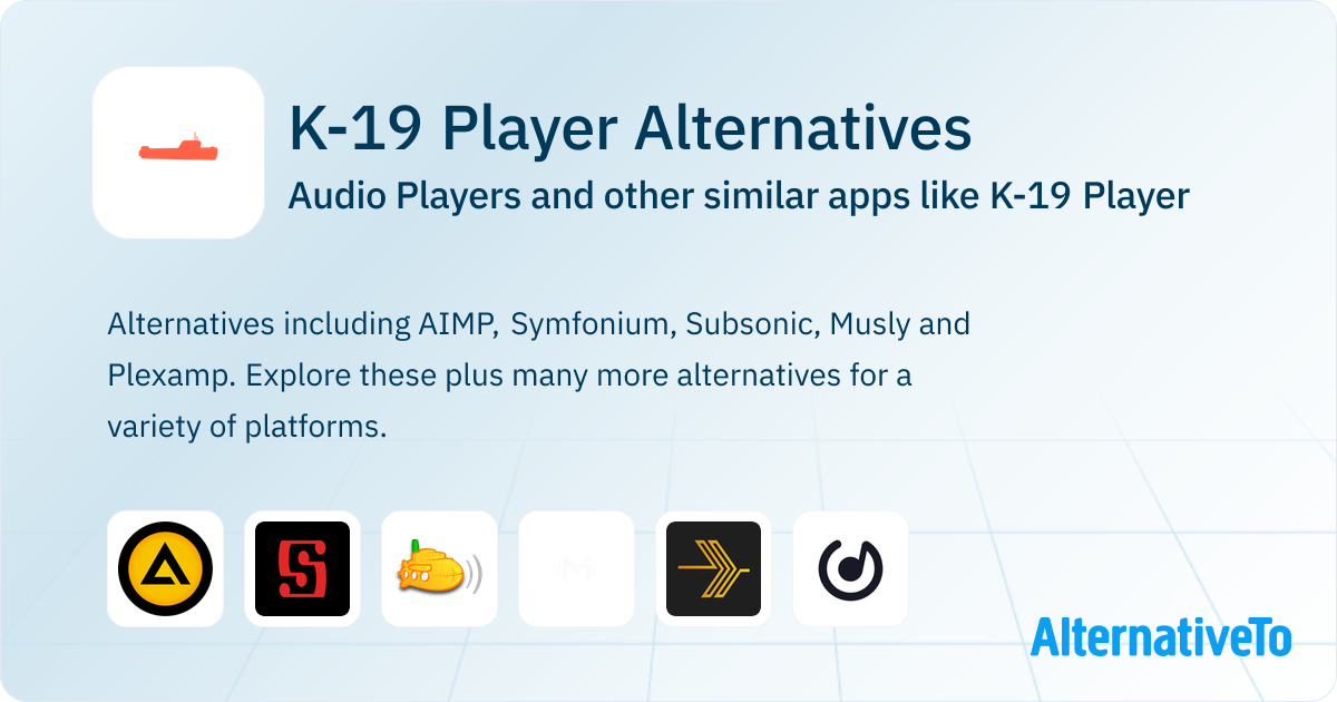 Player K K-19 Player Alternatives: Top 17 Audio Players & Similar Apps ...