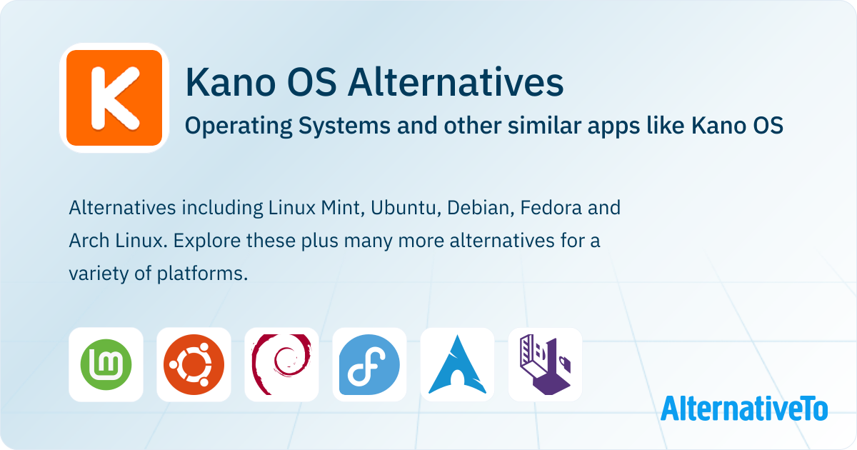 Kano OS Alternatives: Top 12 Operating Systems & Similar Apps ...
