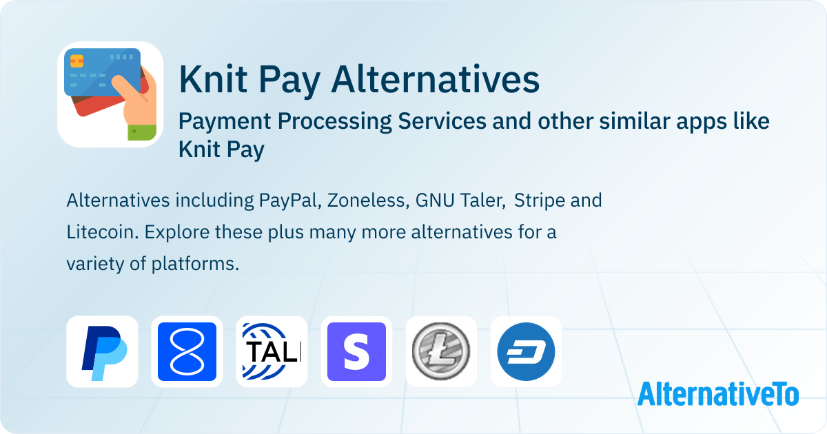 Knit Pay Alternatives: Top 12 Payment Processing Services & Similar ...