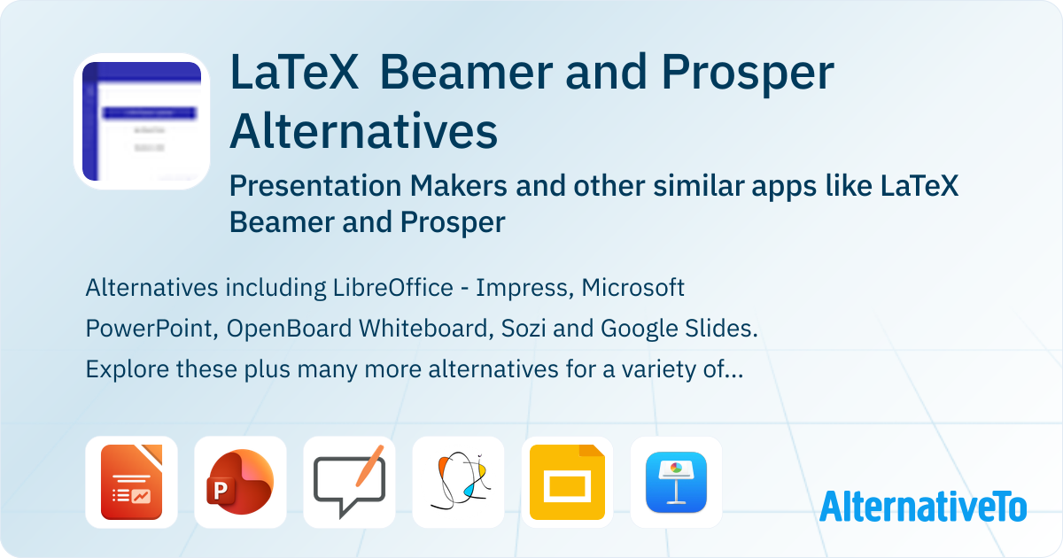 LaTeX Beamer and Prosper Alternatives: Top 12 Presentation Makers ...