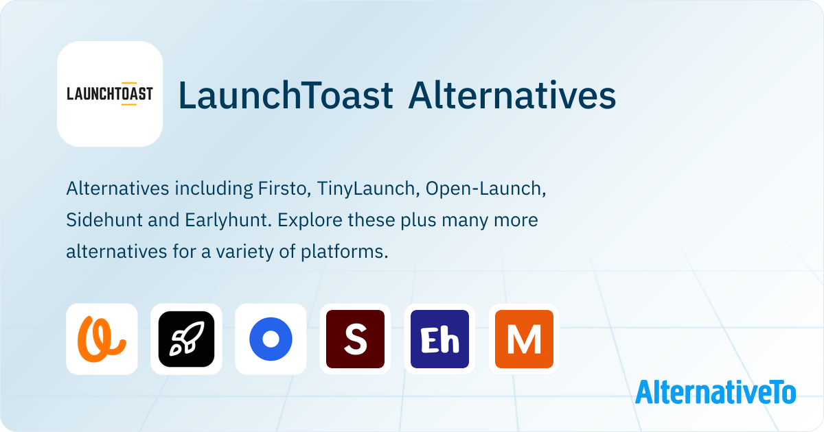 Toast Launcher LaunchToast Alternatives - Explore Similar Sites & Apps | AlternativeTo