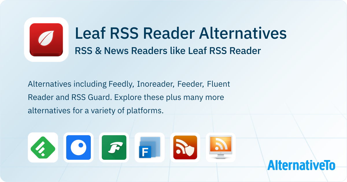 Leaf RSS Reader Alternatives: Top 12 RSS & News Readers | AlternativeTo