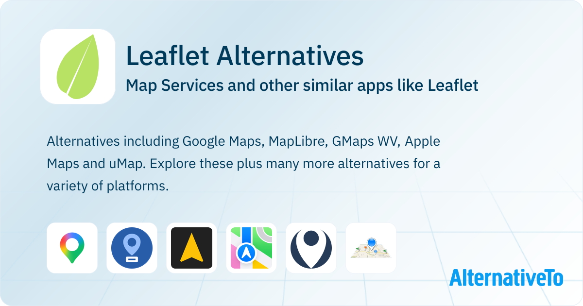 Leaflet Alternatives: Top 12 Map Services & Similar Apps | AlternativeTo