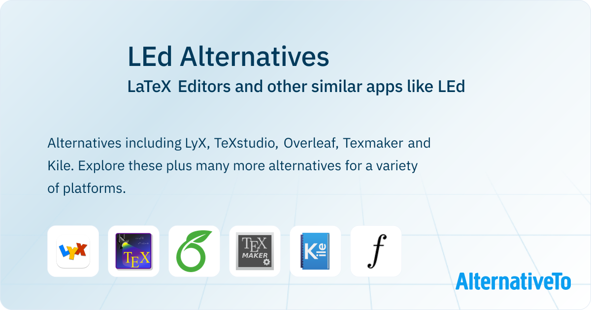 LEd Alternatives: Top 20 LaTeX Editors & Similar Apps | AlternativeTo
