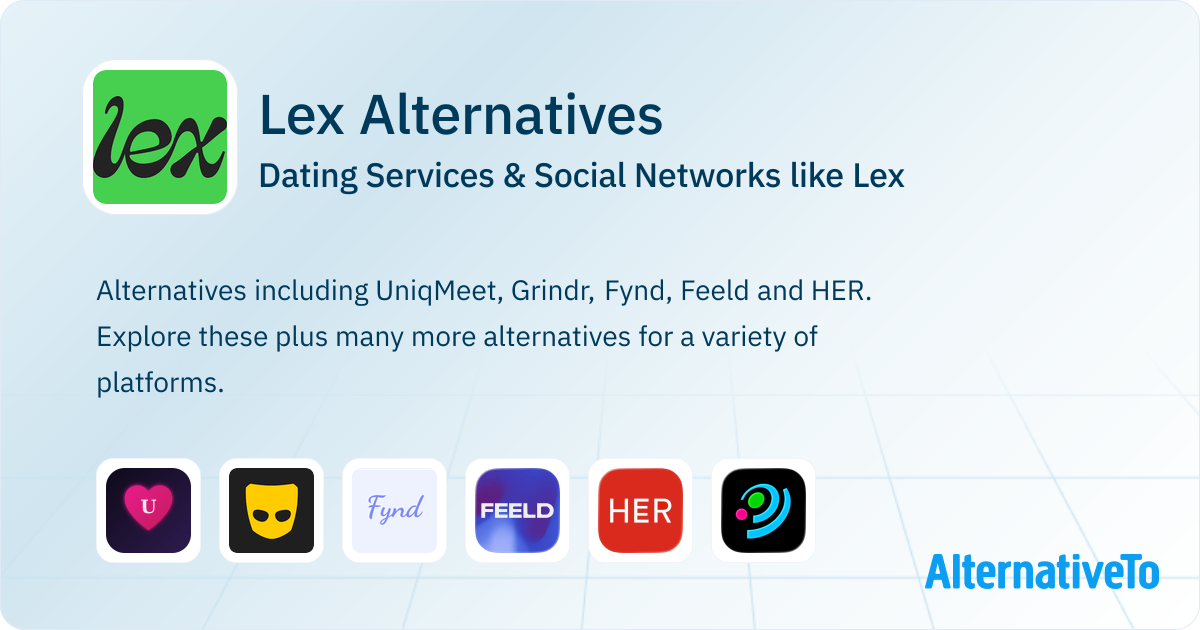 Lex Alternatives: Top 12 Dating Services & Social Networks | AlternativeTo