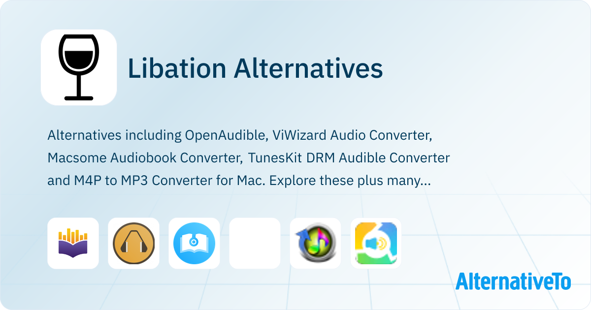 Libation Alternatives - Explore Similar Software | AlternativeTo