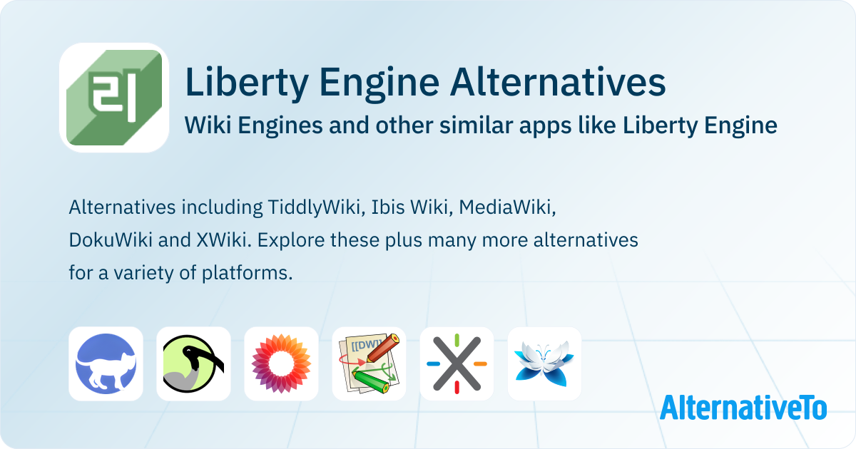 Liberty Engine Alternatives: Top 16 Wiki Engines & Similar Apps ...
