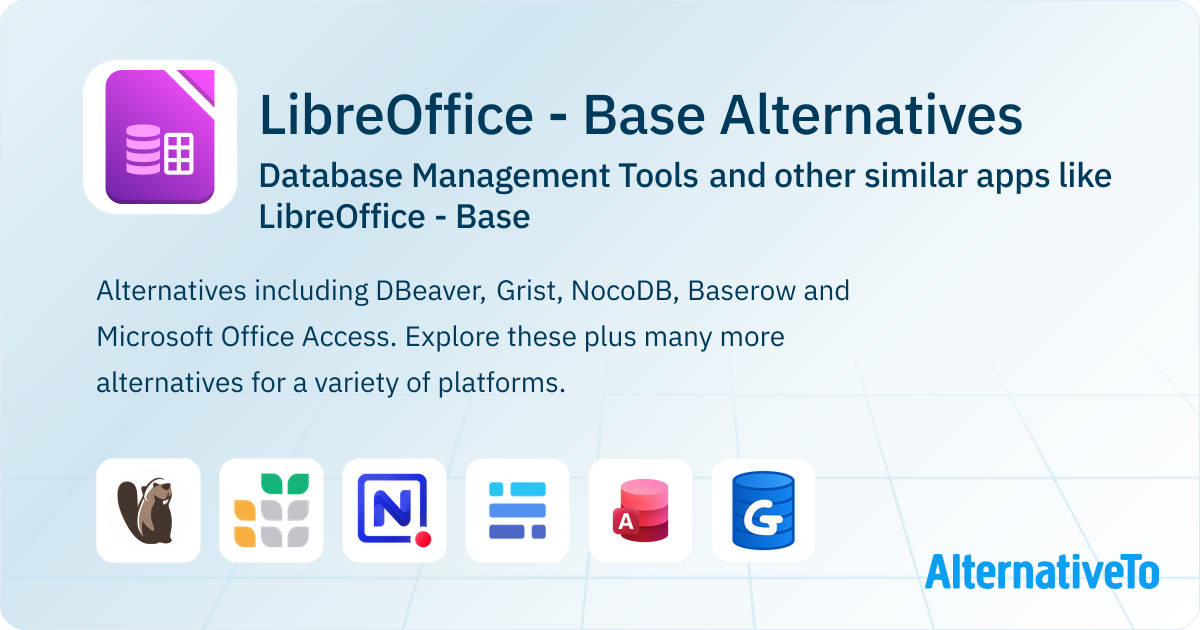LibreOffice - Base Alternatives: Top 12 Database Management Tools ...