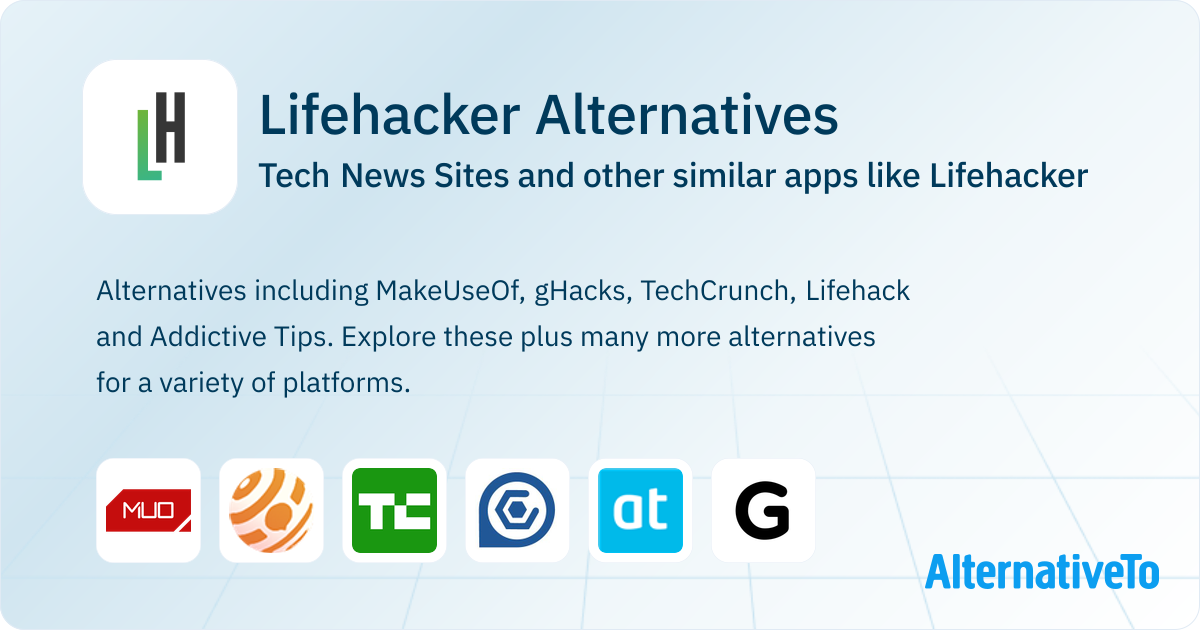 Lifehacker Examples Lifehacker Alternatives: Top 12 Tech News Sites & Similar Websites ...