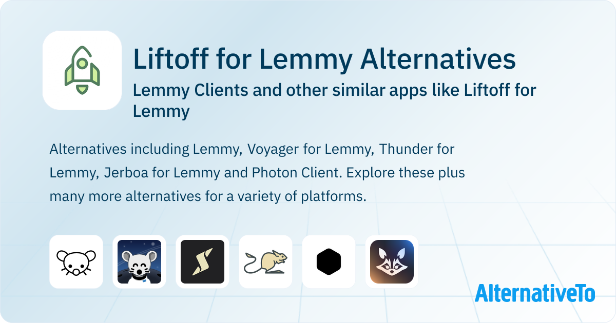 Liftoff for Lemmy Alternatives: Top 22 Lemmy Clients & Similar Apps ...