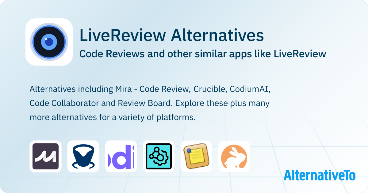 LiveReview Alternatives: Top 16 Code Reviews & Similar Apps | AlternativeTo