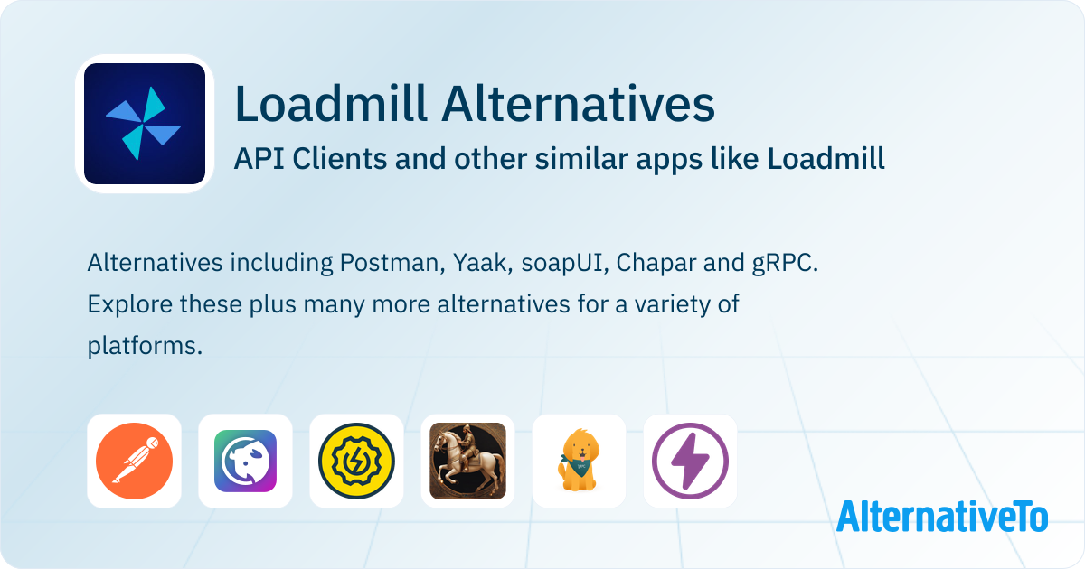Loadmill Alternatives: Top 13 API Clients & Similar Apps | AlternativeTo