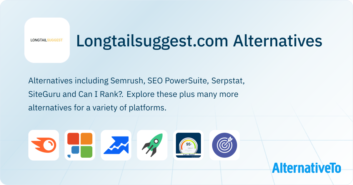 Longtailsuggest.com Alternatives - Explore Similar Sites & Apps ...