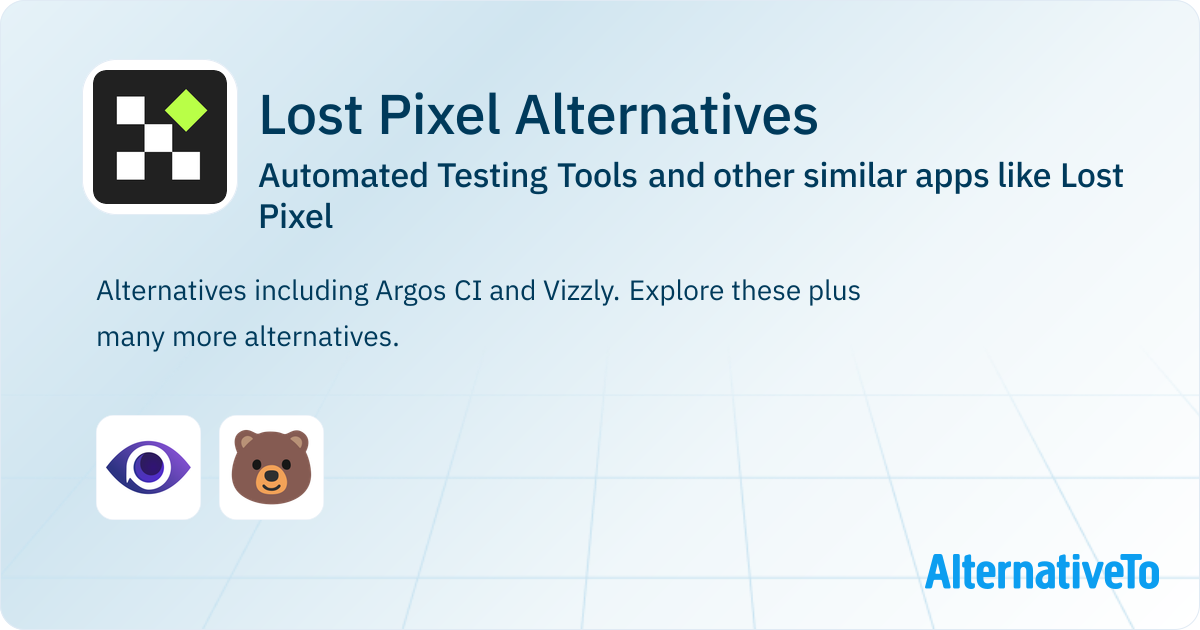 Lost Pixel Alternatives: Top 2 Automated Testing Tools & Similar ...