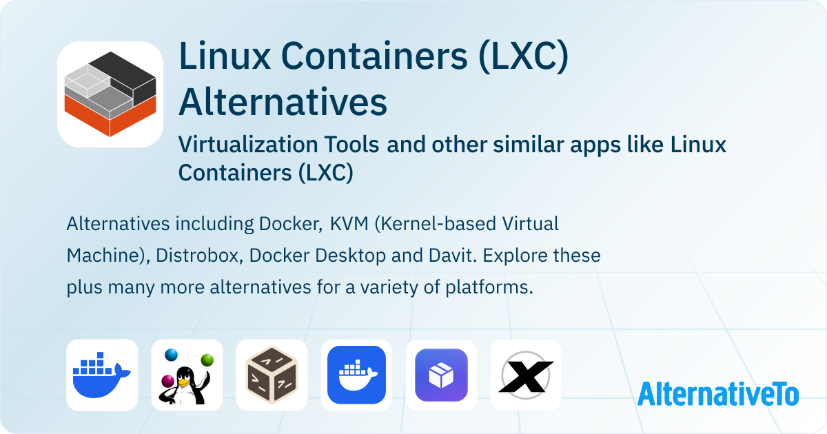 Linux Containers (LXC) Alternatives: Top 13 Virtualization Tools ...