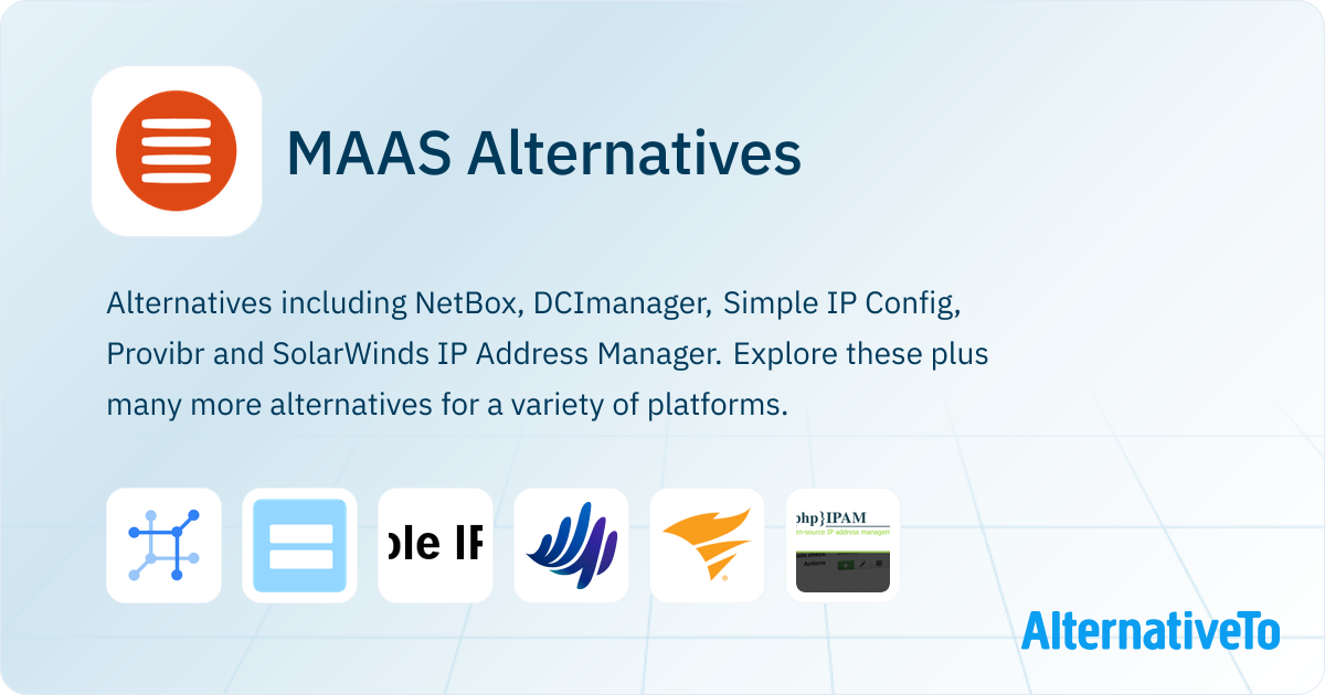 12 MAAS Alternatives: Similar Software | AlternativeTo