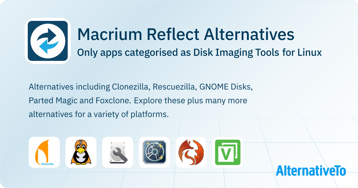 Macrium Reflect Alternatives for Linux: Top 11 Disk Imaging Tools ...