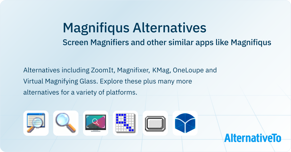 Magnifiqus Alternatives: Top 15 Screen Magnifiers & Similar Apps ...