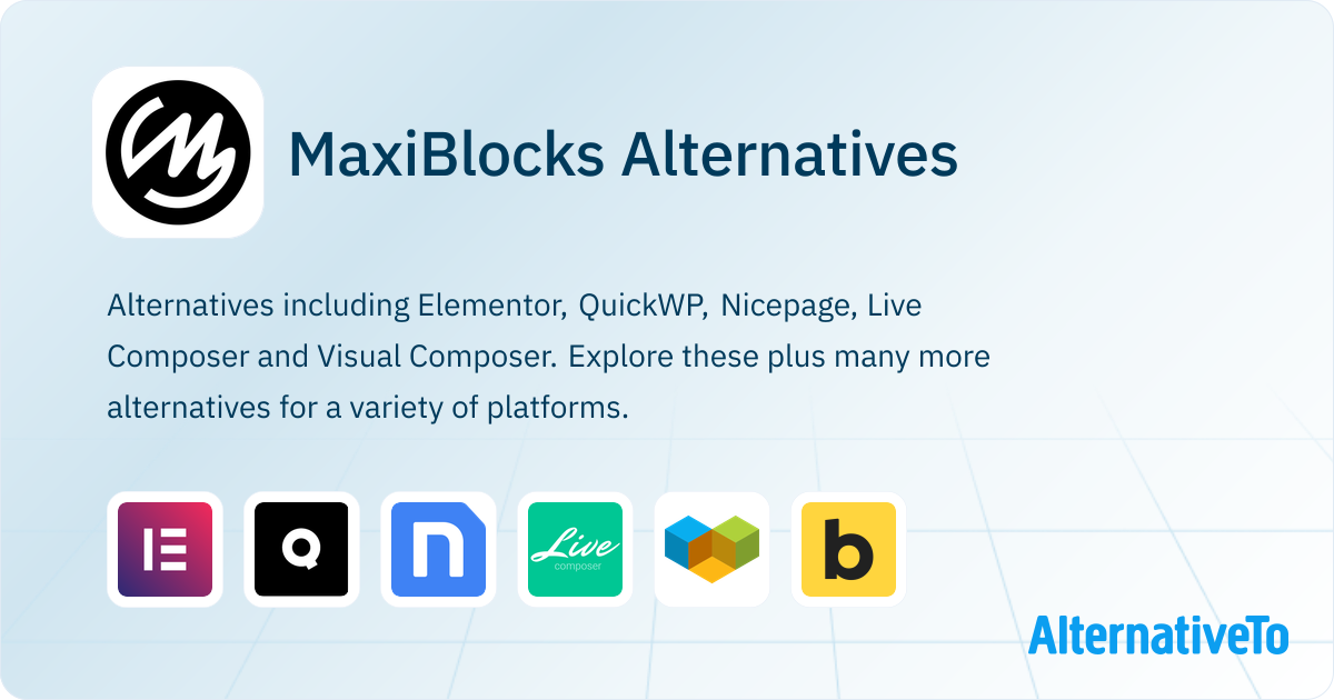 MaxiBlocks Alternatives - Explore Similar Sites & Apps | AlternativeTo