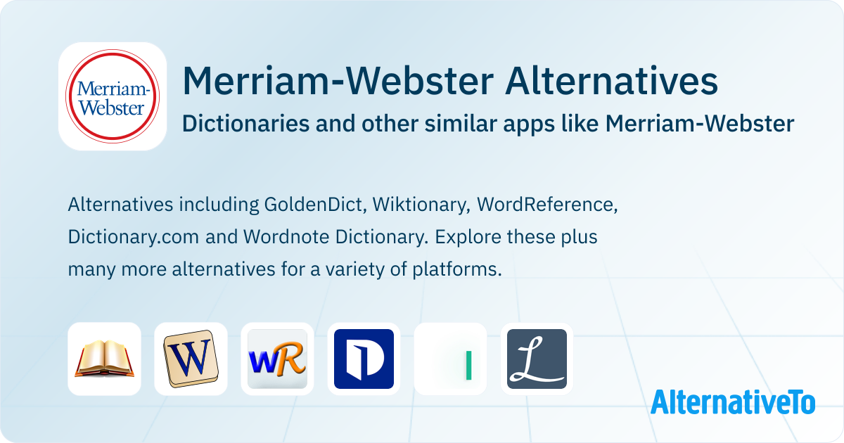 Merriam-Webster Alternatives: Top 12 Dictionaries & Similar Apps ...