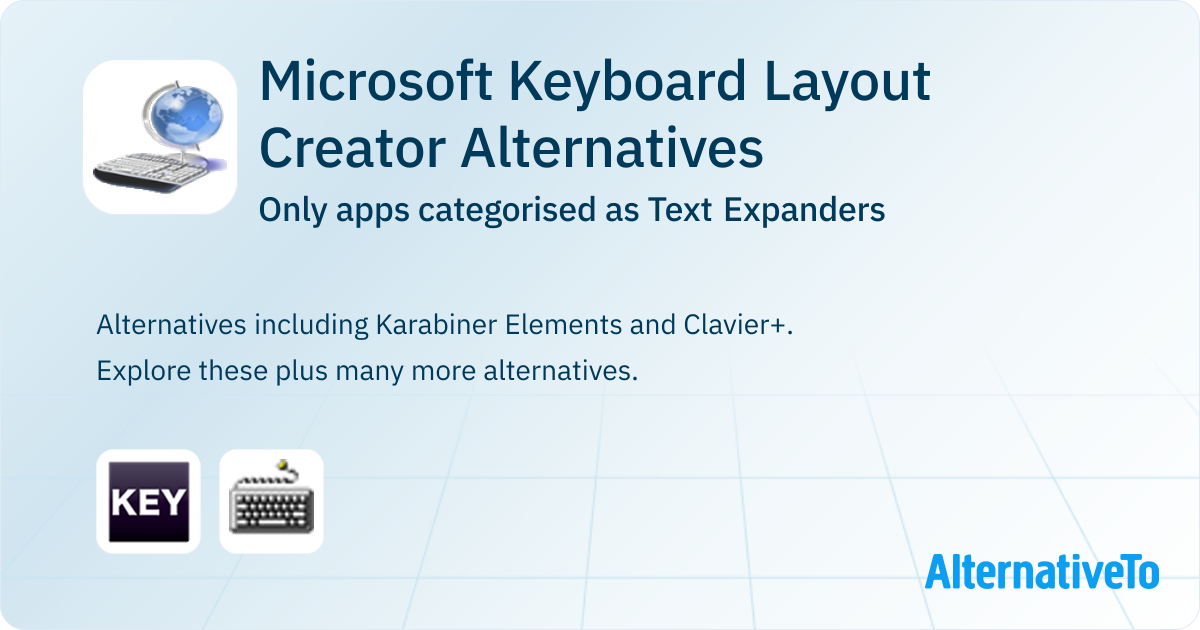Expander Key Keyboard Microsoft Keyboard Layout Creator Alternatives: Top 2 Text Expanders ...