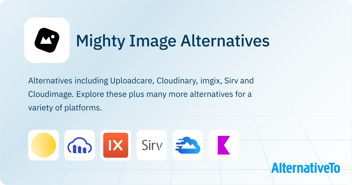 Mighty Image Alternatives - Explore Similar Sites & Apps | AlternativeTo