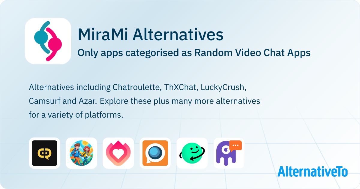 MiraMi Alternatives: Top 23 Random Video Chat Apps | AlternativeTo