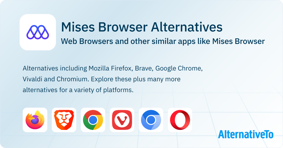 Mises Browser Alternatives: Top 12 Web Browsers & Similar Apps ...