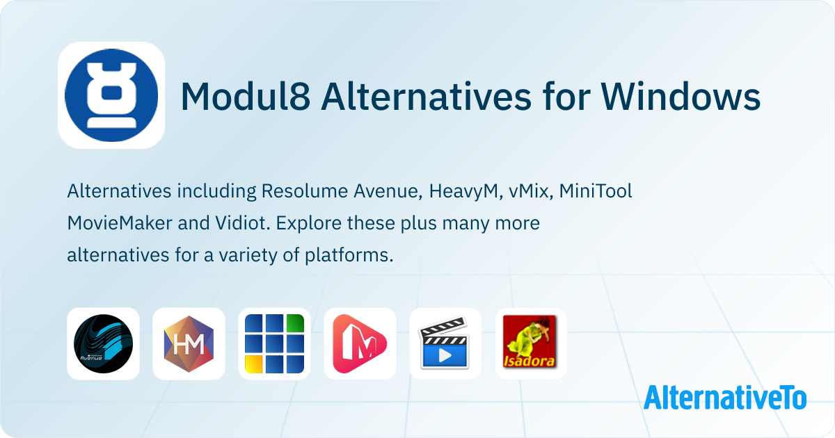 Modul8 Alternatives for Windows | AlternativeTo