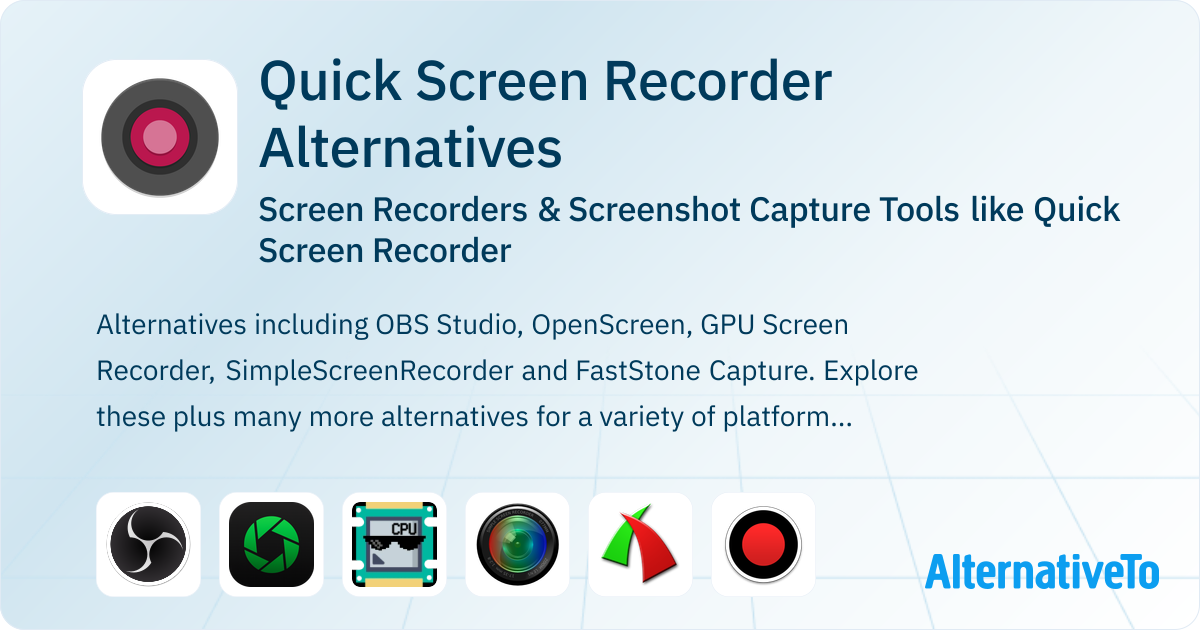 Quick Screen Recorder Alternatives: Top 12 Screen Recorders | AlternativeTo