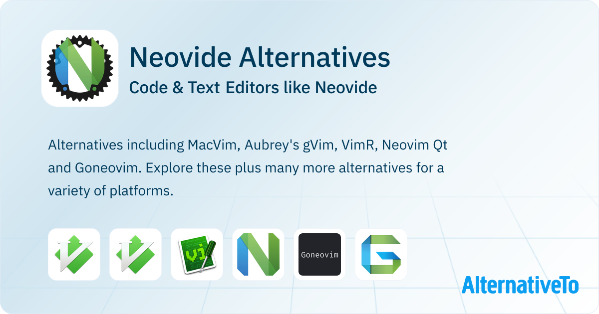Neovide Icon Neovide Alternatives: Top 11 Code & Text Editors | AlternativeTo