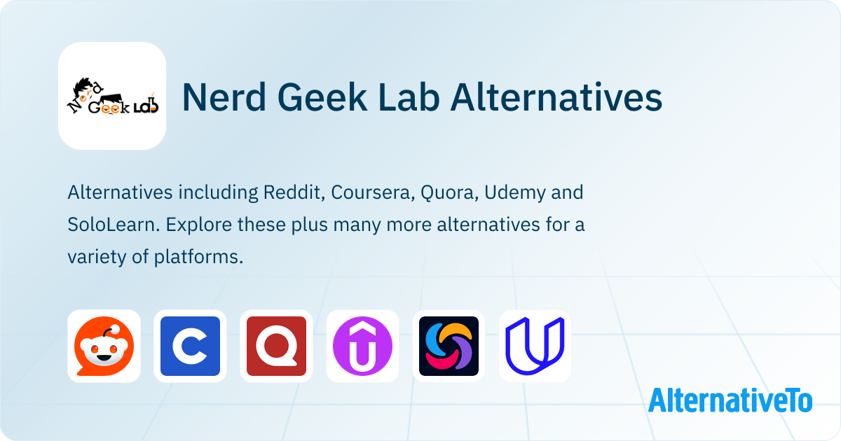 Nerd Geek Lab Alternatives - Explore Similar Apps | AlternativeTo