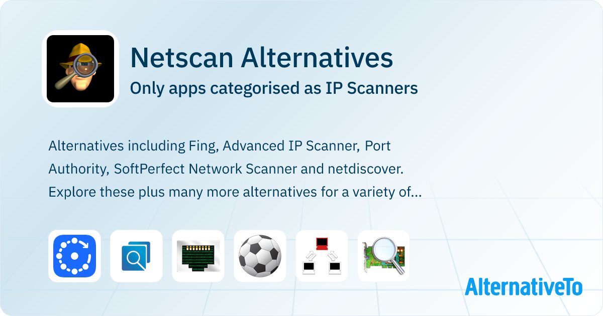 Netscan Alternatives: Top 6 IP Scanners | AlternativeTo