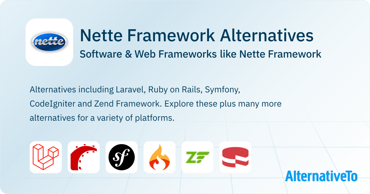 Nette Framework Alternatives: Top 23 Software Frameworks | AlternativeTo