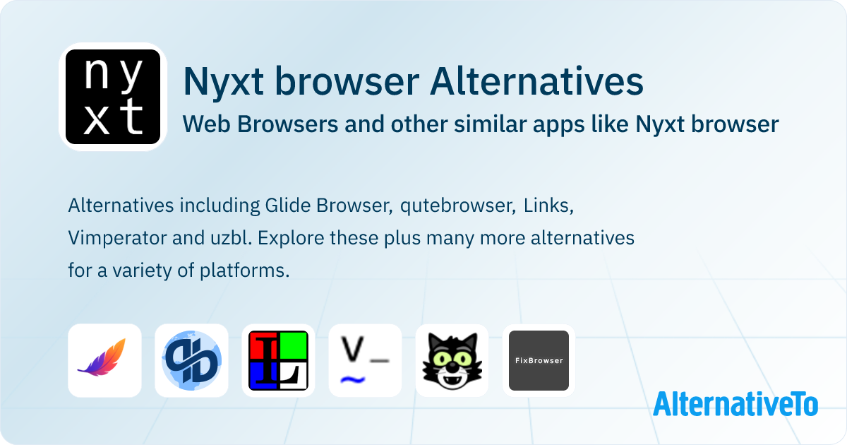 Nyxt browser Alternatives: Top 12 Web Browsers & Similar Apps ...