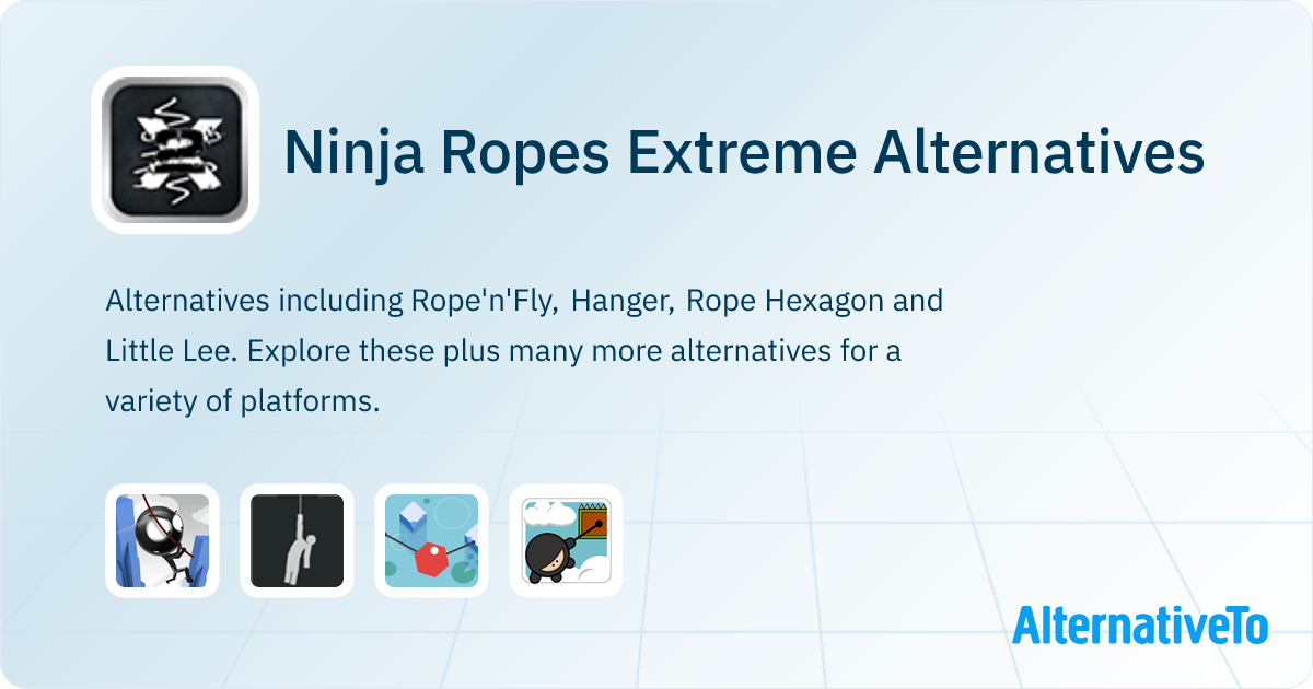Ninja Ropes Extreme Alternatives - Explore Similar Games | AlternativeTo