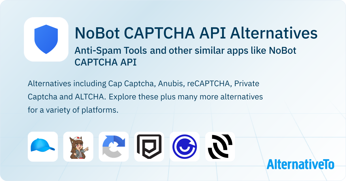 Nodbot NoBot CAPTCHA API Alternatives: Top 12 Anti-Spam Tools & Similar Apps ...