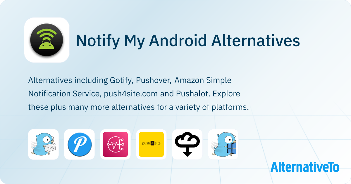 Notify My Android Alternatives and Similar Apps | AlternativeTo