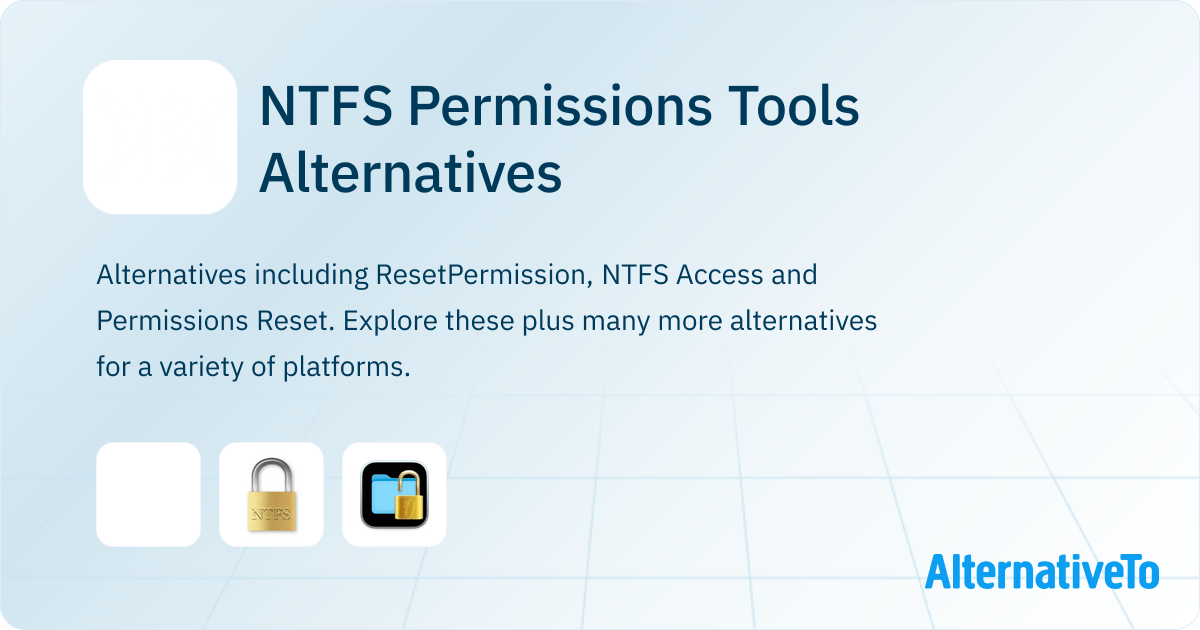NTFS Permissions Tools Alternatives - Explore Similar Software ...
