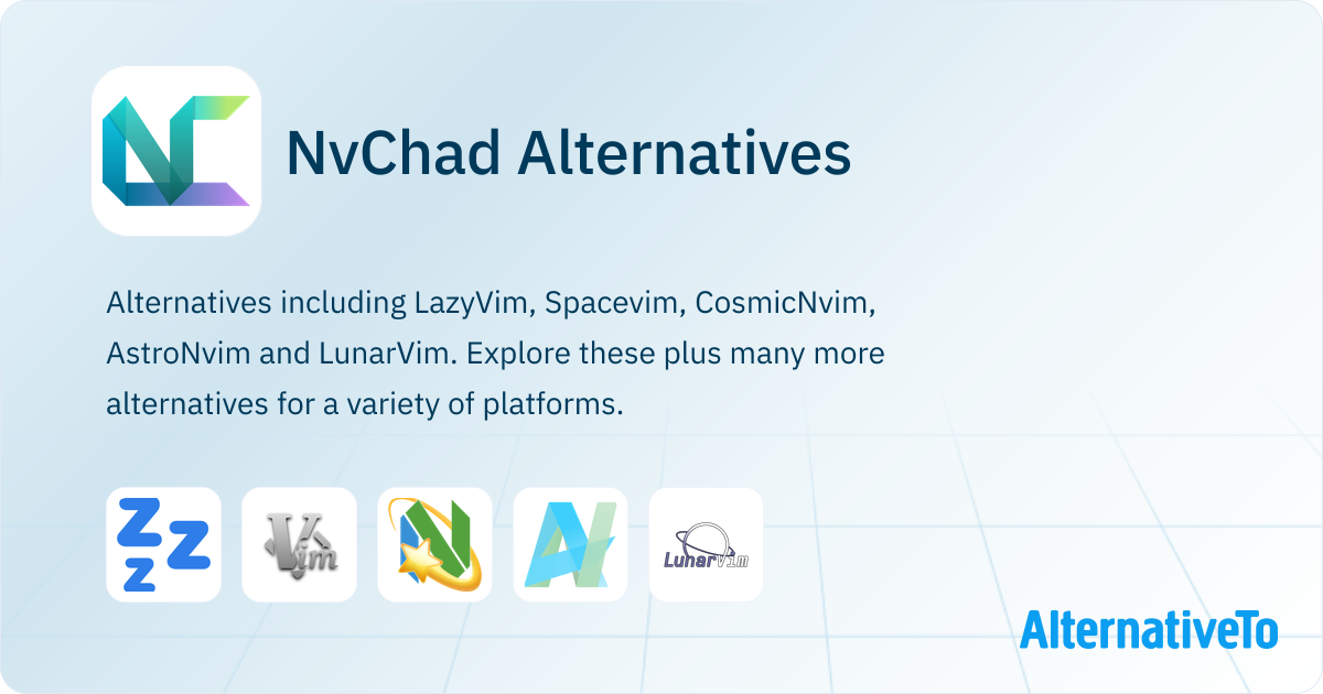 NvChad Alternatives - Explore Similar Software | AlternativeTo