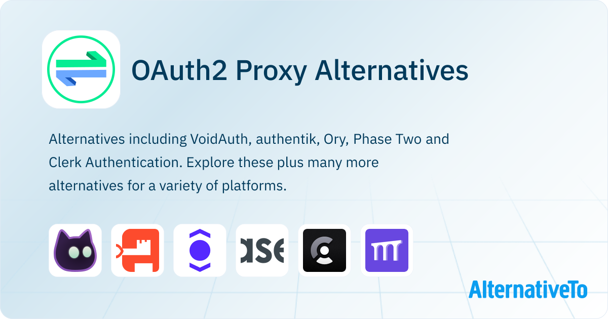 OAuth2 Proxy Alternatives - Explore Similar Sites & Apps | AlternativeTo