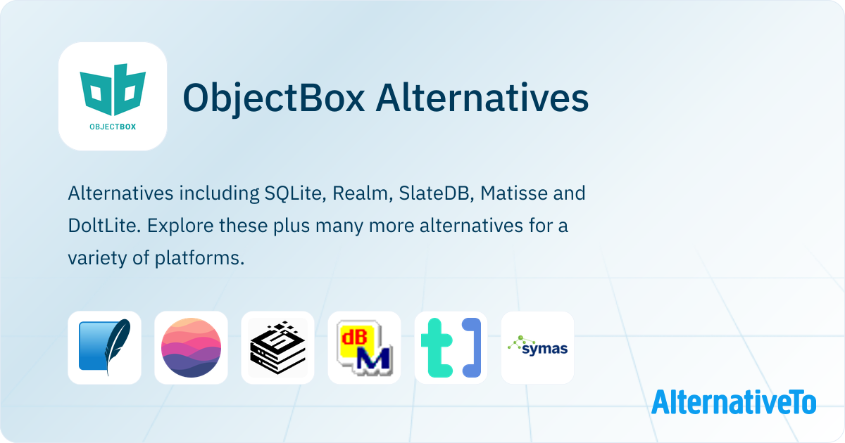 ObjectBox Alternatives - Explore Similar Apps & Services | AlternativeTo